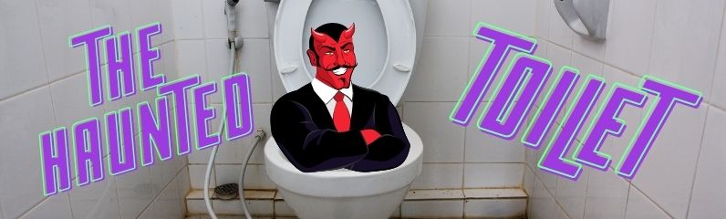 /images/posts/2021-01-13-The-Haunted-Toilet/featured.jpg